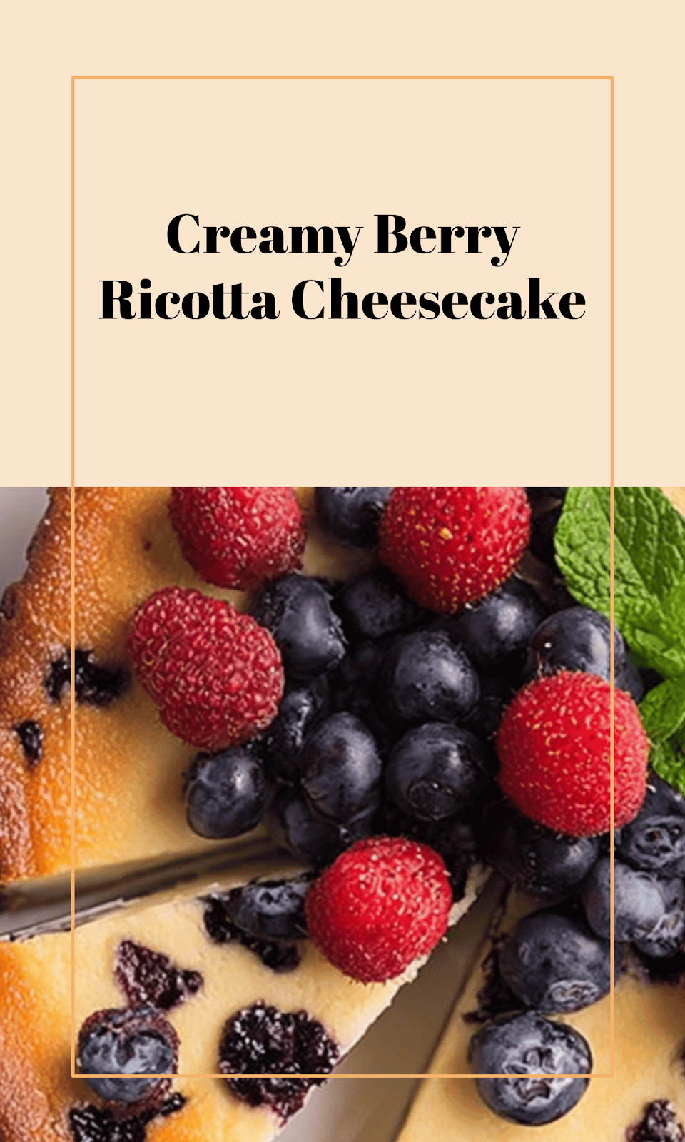Berry Ricotta Cheesecake Delight
