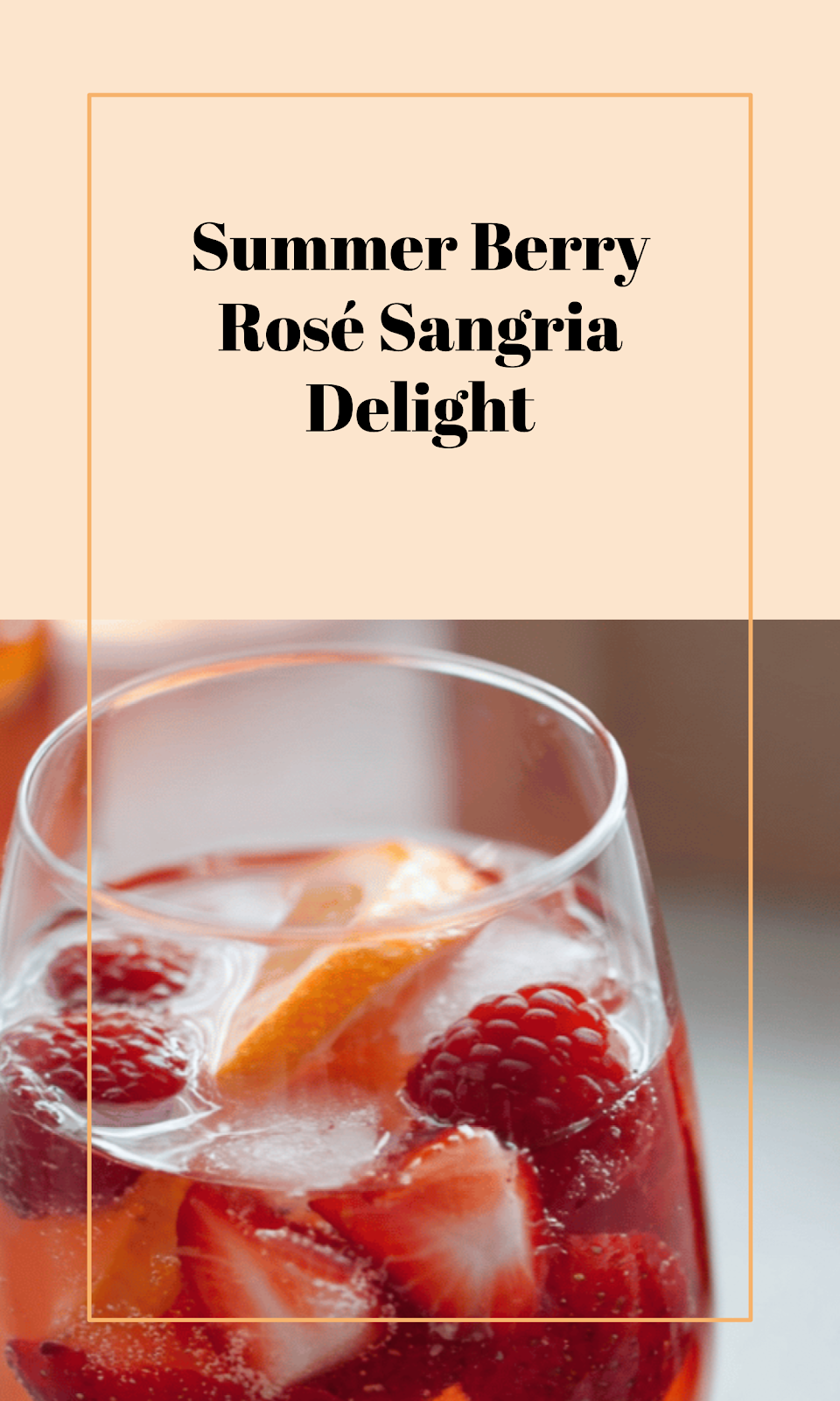Berry Rosé Sangria for Summer Gatherings
