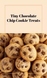 Bite-Sized Chocolate Chip Cookie Delights