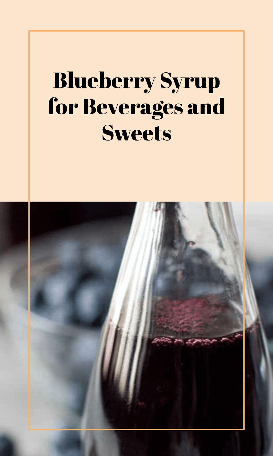 Blueberry Syrup for Drinks and Desserts