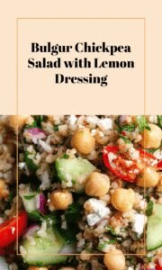 Bulgur Salad with Chickpeas and Lemon Dressing