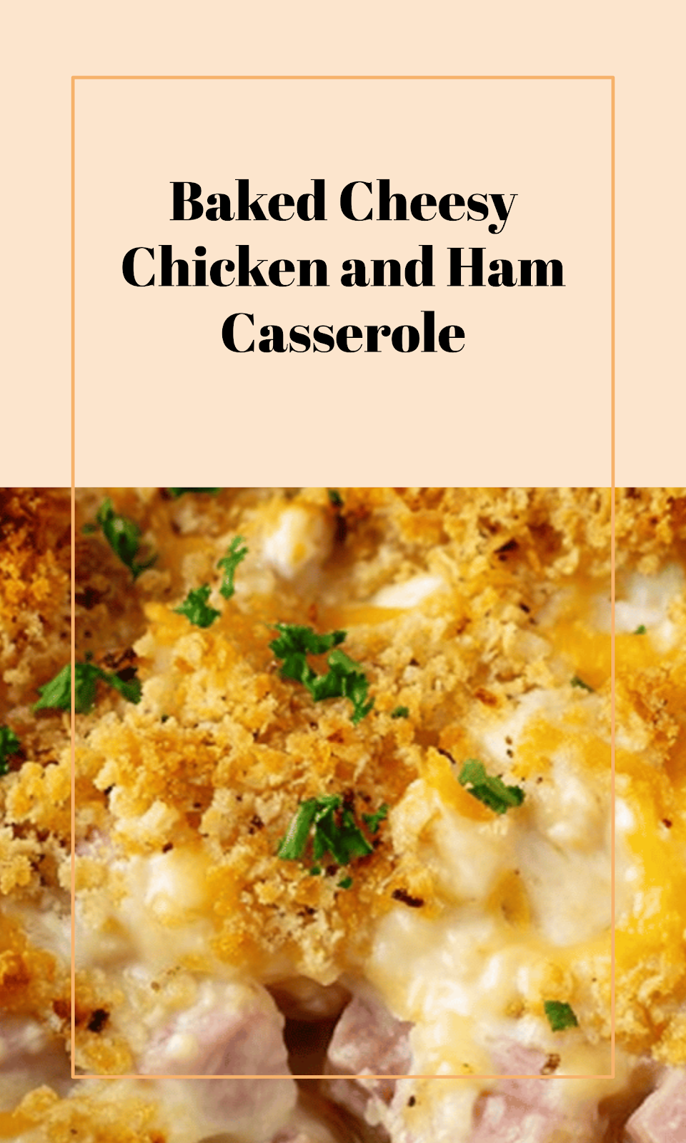 Cheesy Chicken Ham Bake