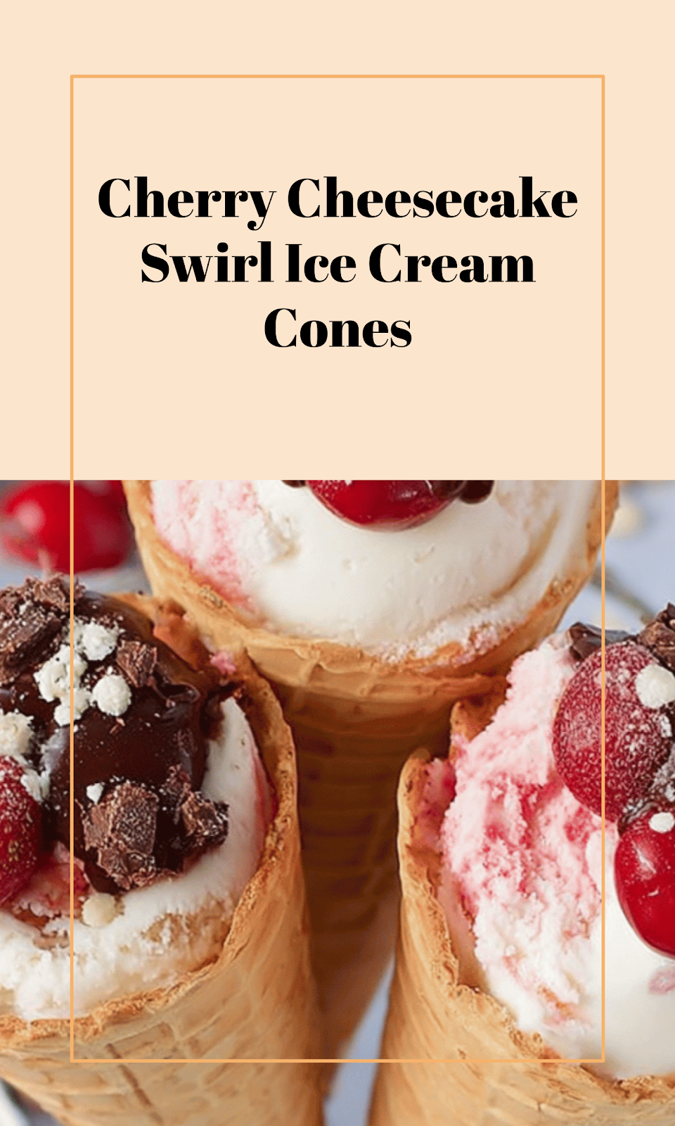 Cherry Cheesecake Ice Cream Cones