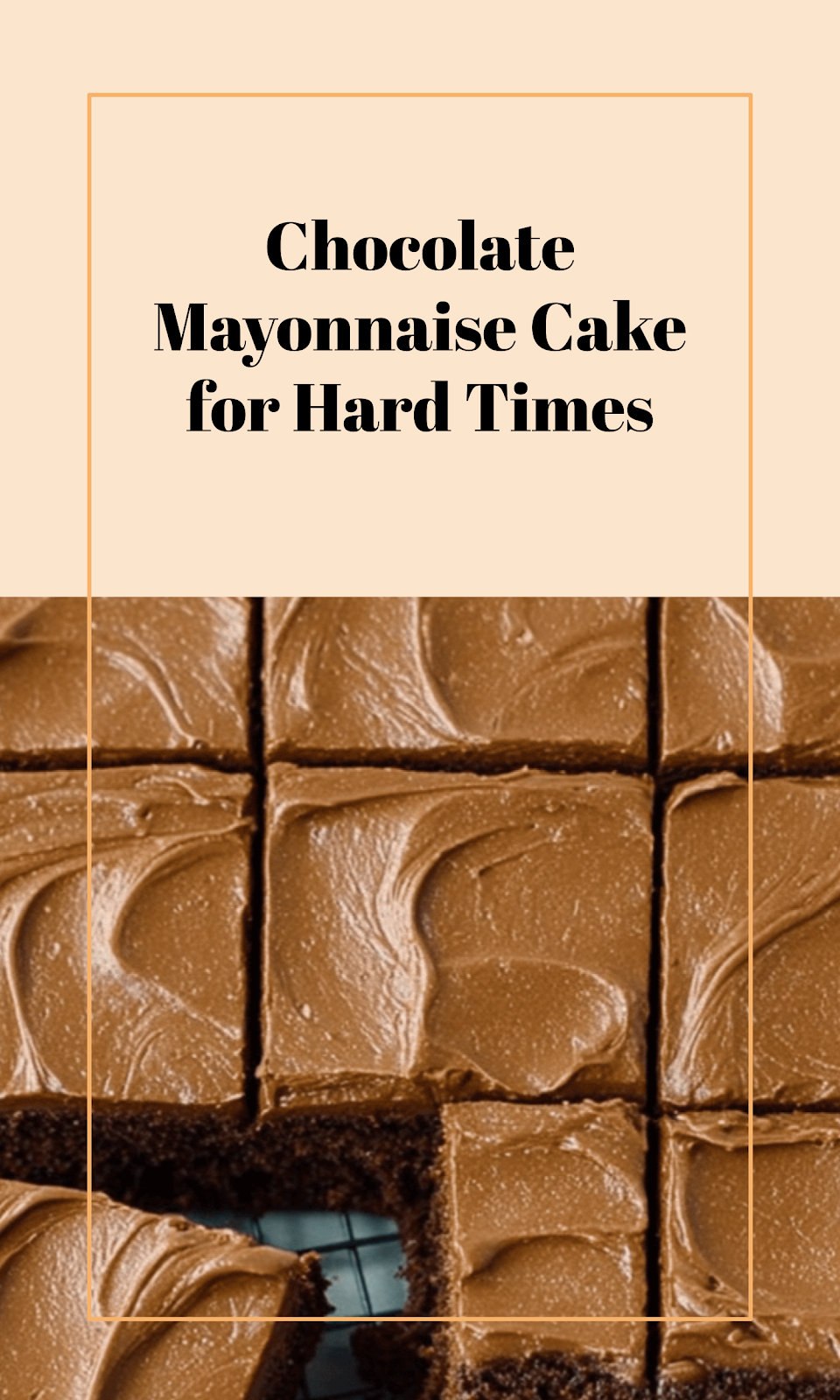 Chocolate Depression Mayonnaise Cake