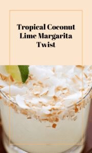 Coconut Lime Margarita Tropical Twist
