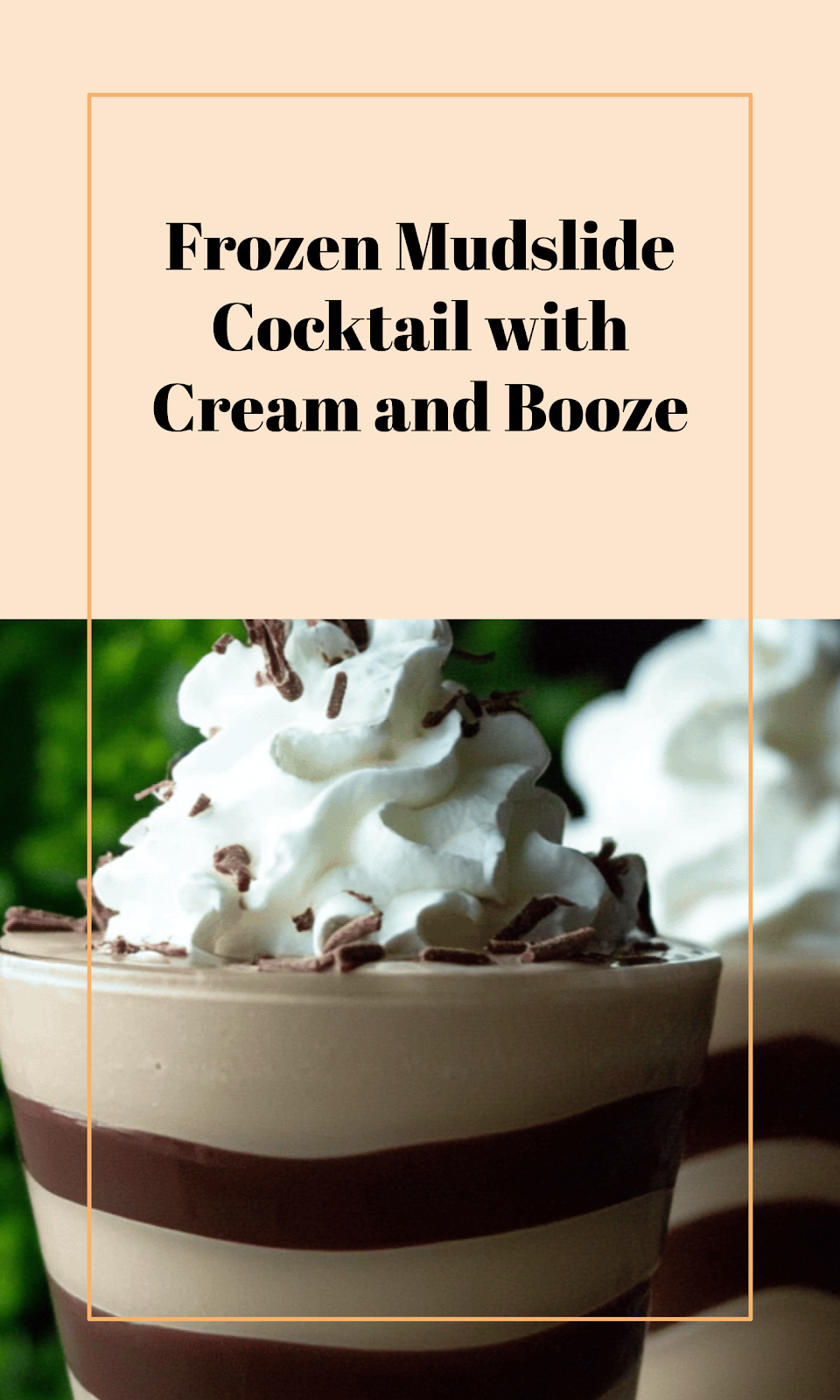 Creamy Boozy Frozen Mudslide Cocktail Recipe