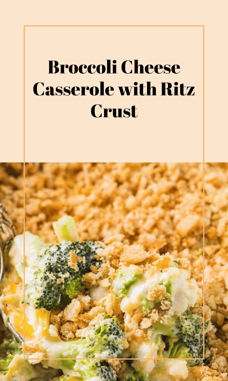 Creamy Broccoli Cheese Casserole with Ritz Topping