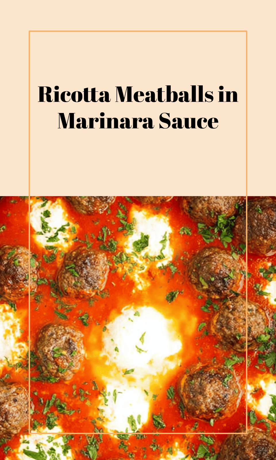 Creamy Ricotta Meatballs in Marinara Sauce