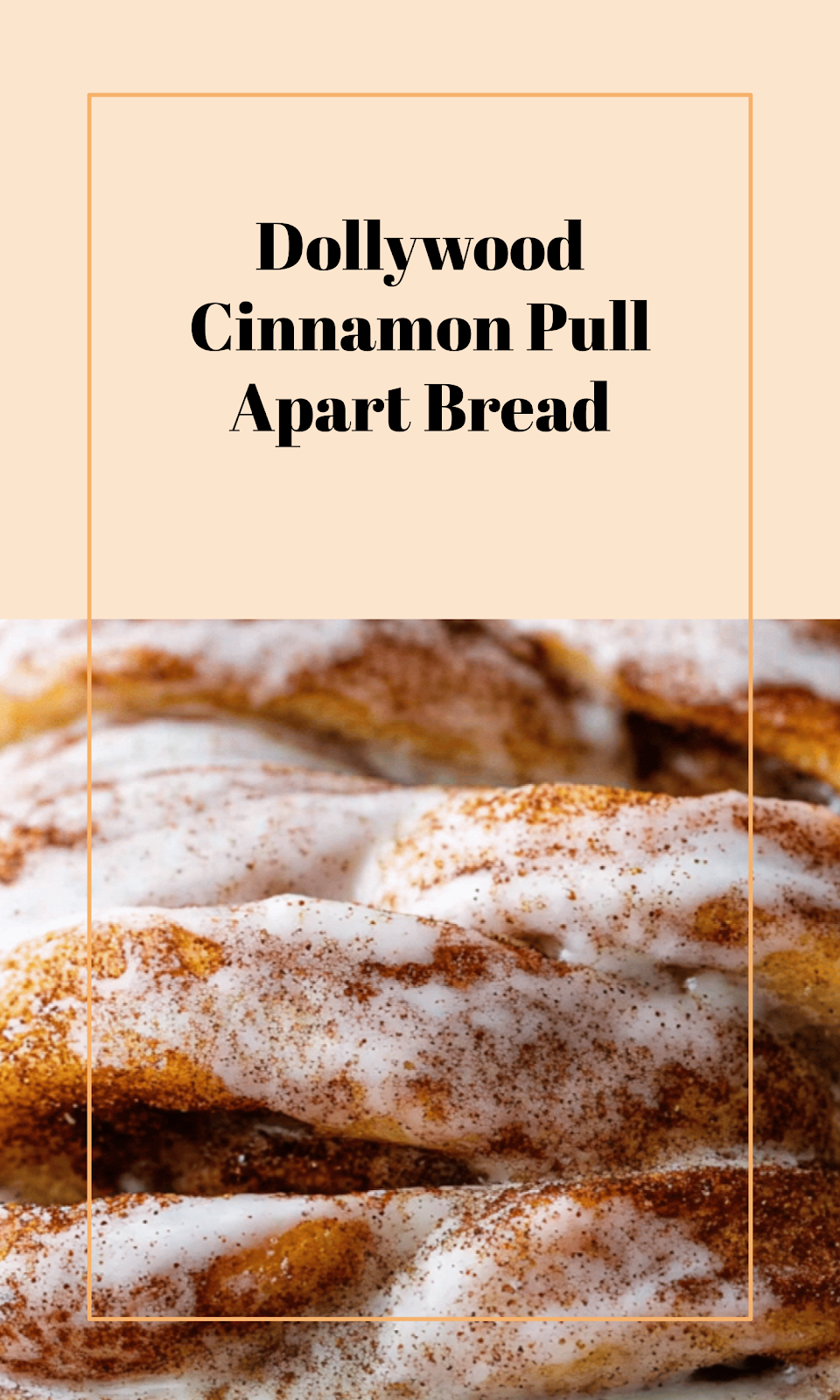 Dollywood-Inspired Cinnamon Pull-Apart Bread