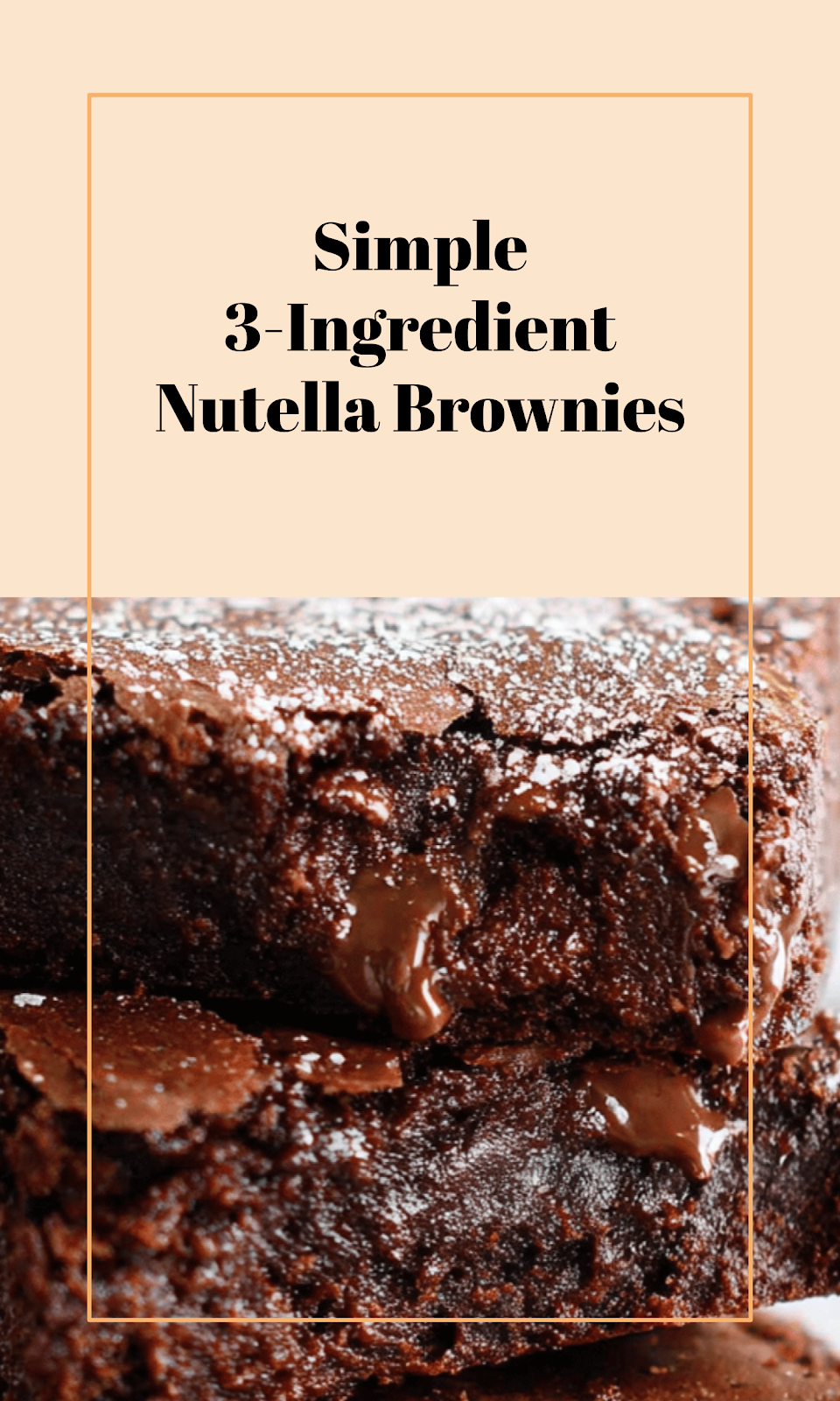Easy 3-Ingredient Nutella Brownies