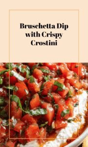 Easy Bruschetta Dip with Crostini