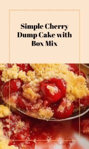 Easy Cherry Dump Cake with Box Mix
