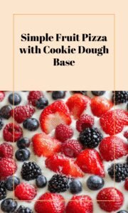 Easy Homemade Fruit Pizza with Cookie Crust