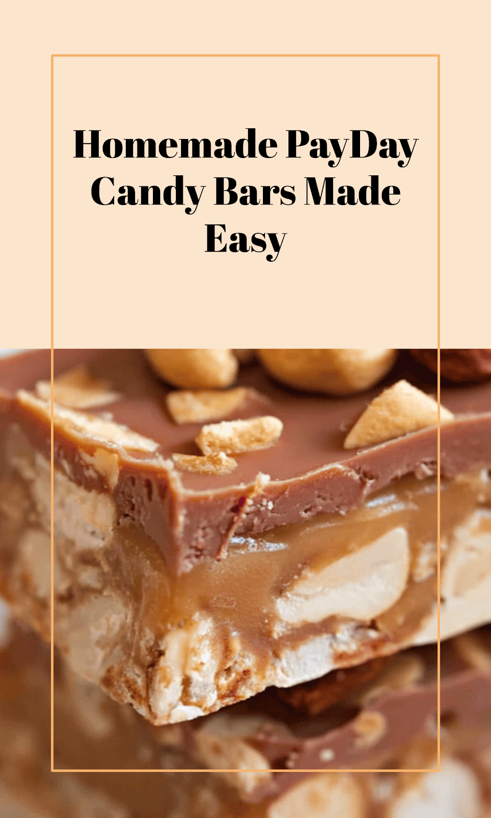 Easy Homemade PayDay Candy Bars
