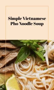Easy Vietnamese Pho-Style Noodle Soup