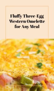 Fluffy 3-Egg Western Omelette Recipe for Any Meal