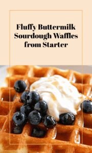 Fluffy Sourdough Waffles with Buttermilk Starter