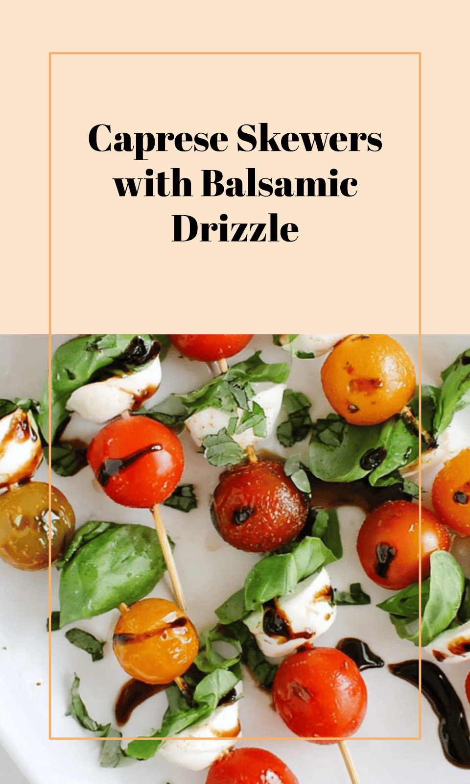 Fresh Caprese Skewers with Balsamic Glaze