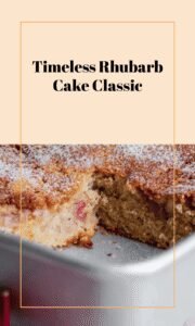 Generational Rhubarb Cake Delight
