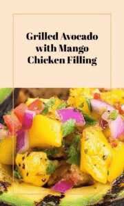 Grilled Avocado Stuffed with Mango Chicken