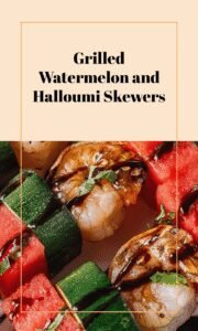 Grilled Watermelon Skewers