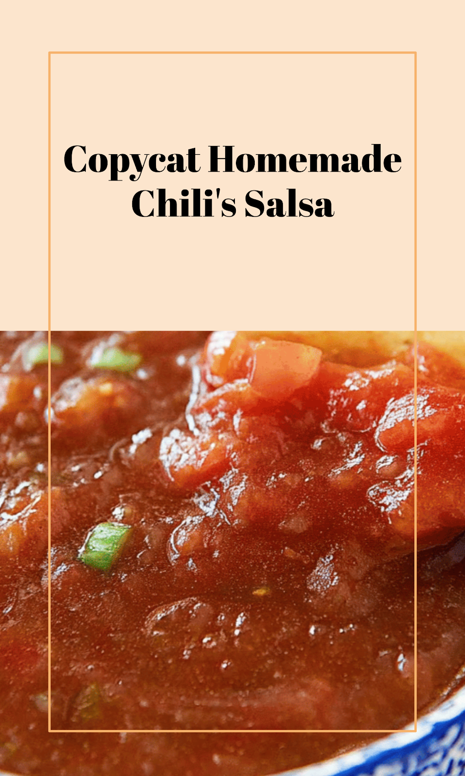 Homemade Chili's Copycat Salsa Recipe