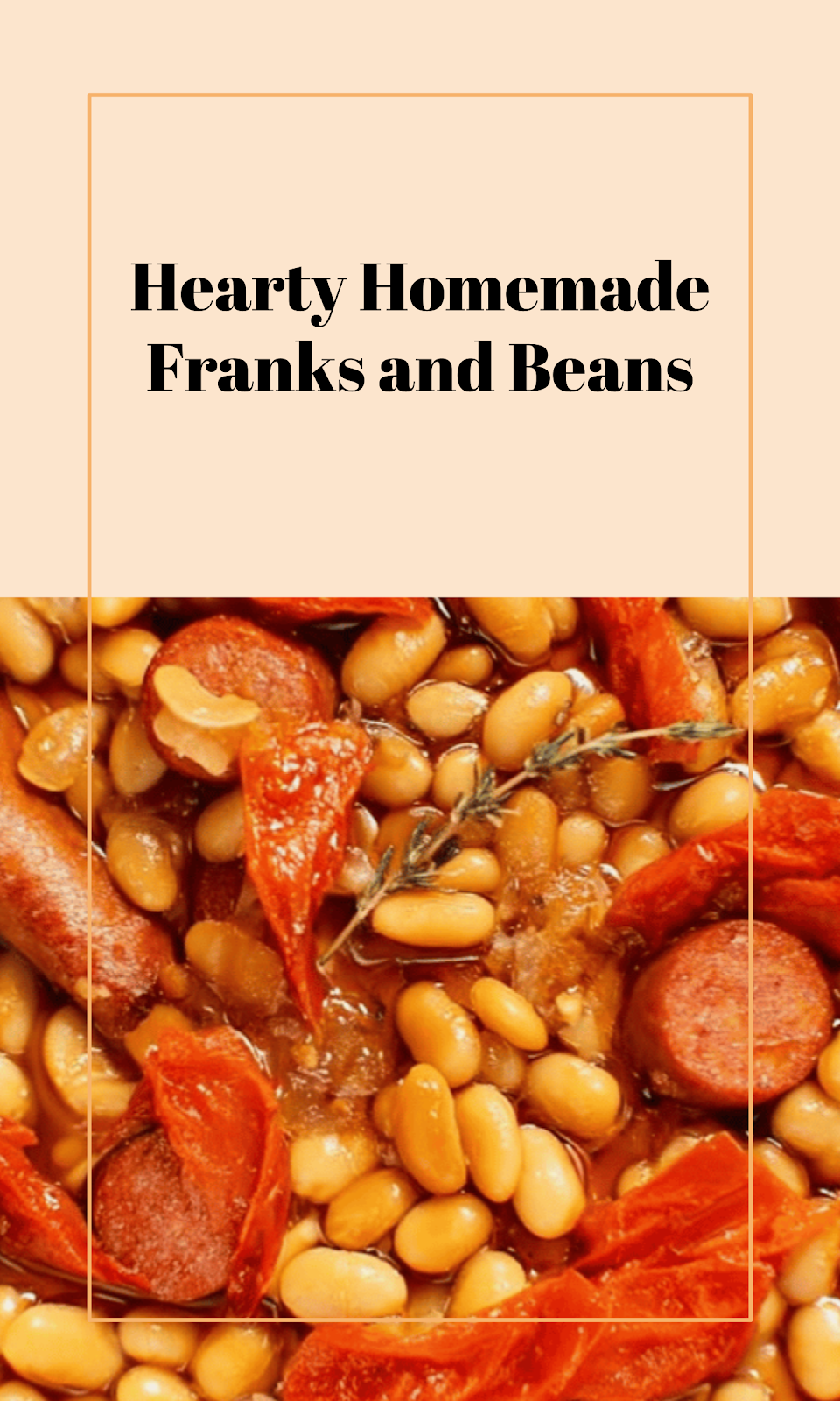 Homemade Franks and Beans Delight