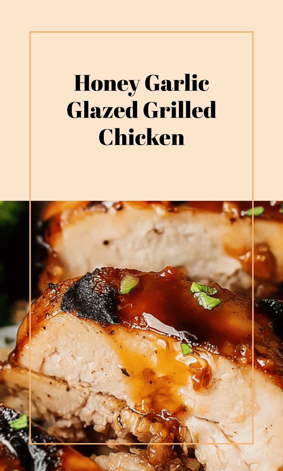 Honey Garlic Grilled Chicken