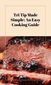 Mastering Tri Tip: A Simple Cooking Guide