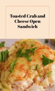 Open-Faced Crab Melt Sandwich