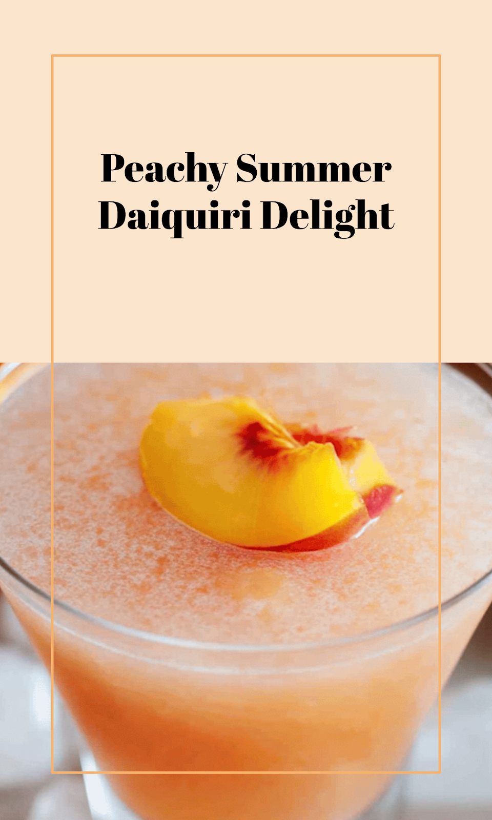 Peach Daiquiri Summer Sip