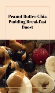 Peanut Butter Chia Pudding: A Fiber-Rich Breakfast Delight
