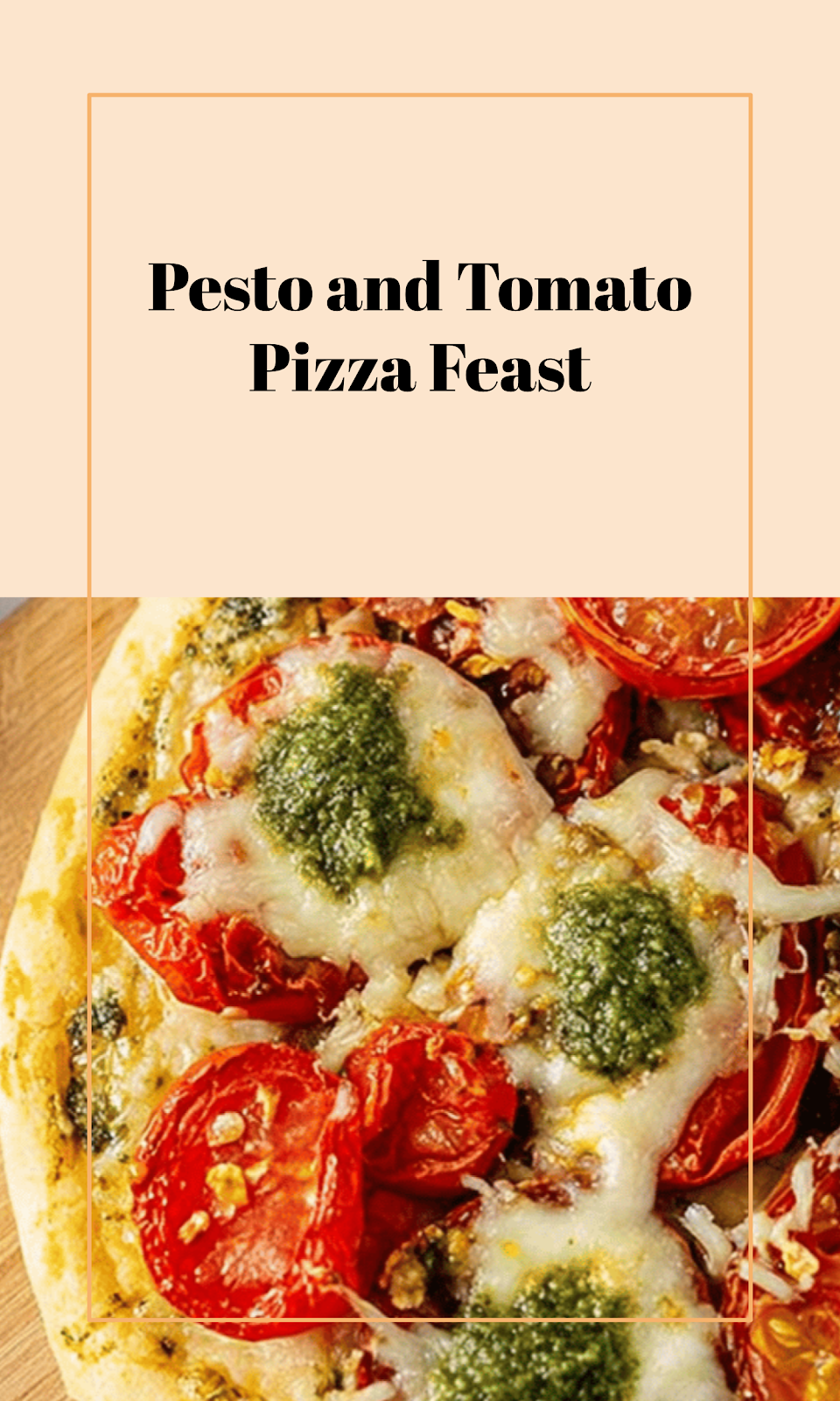 Pesto Tomato Pizza Delight