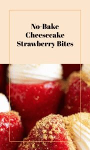 Quick No-Bake Cheesecake Stuffed Strawberries