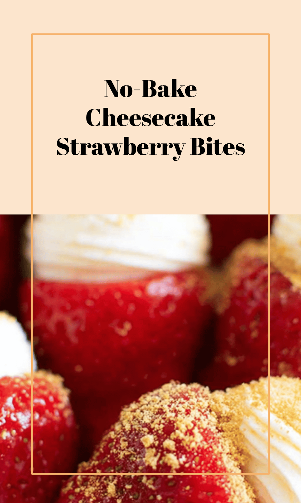 Quick No-Bake Cheesecake Stuffed Strawberries
