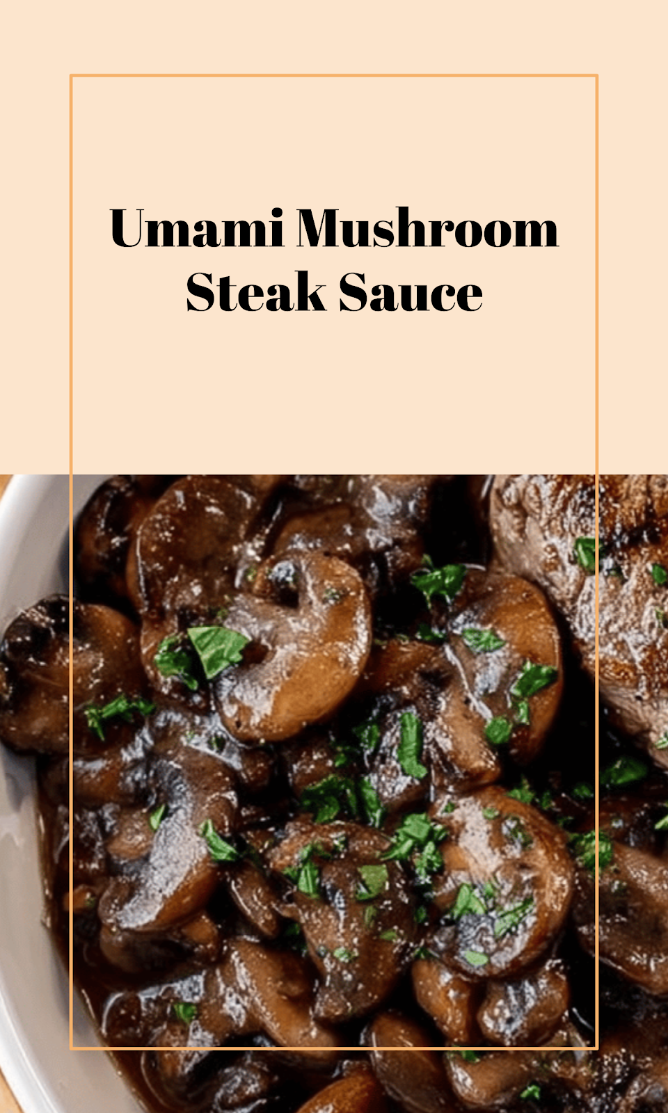 Savory Mushroom Steak Sauce
