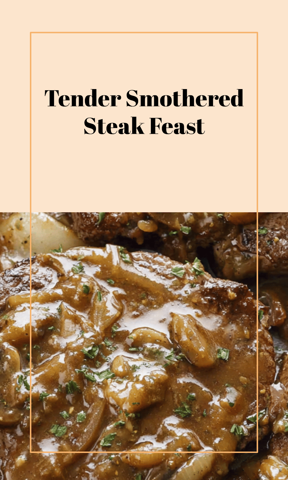 Savory Smothered Steak Delight
