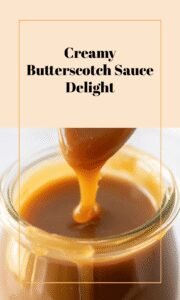 Silky Smooth Easy Butterscotch Sauce