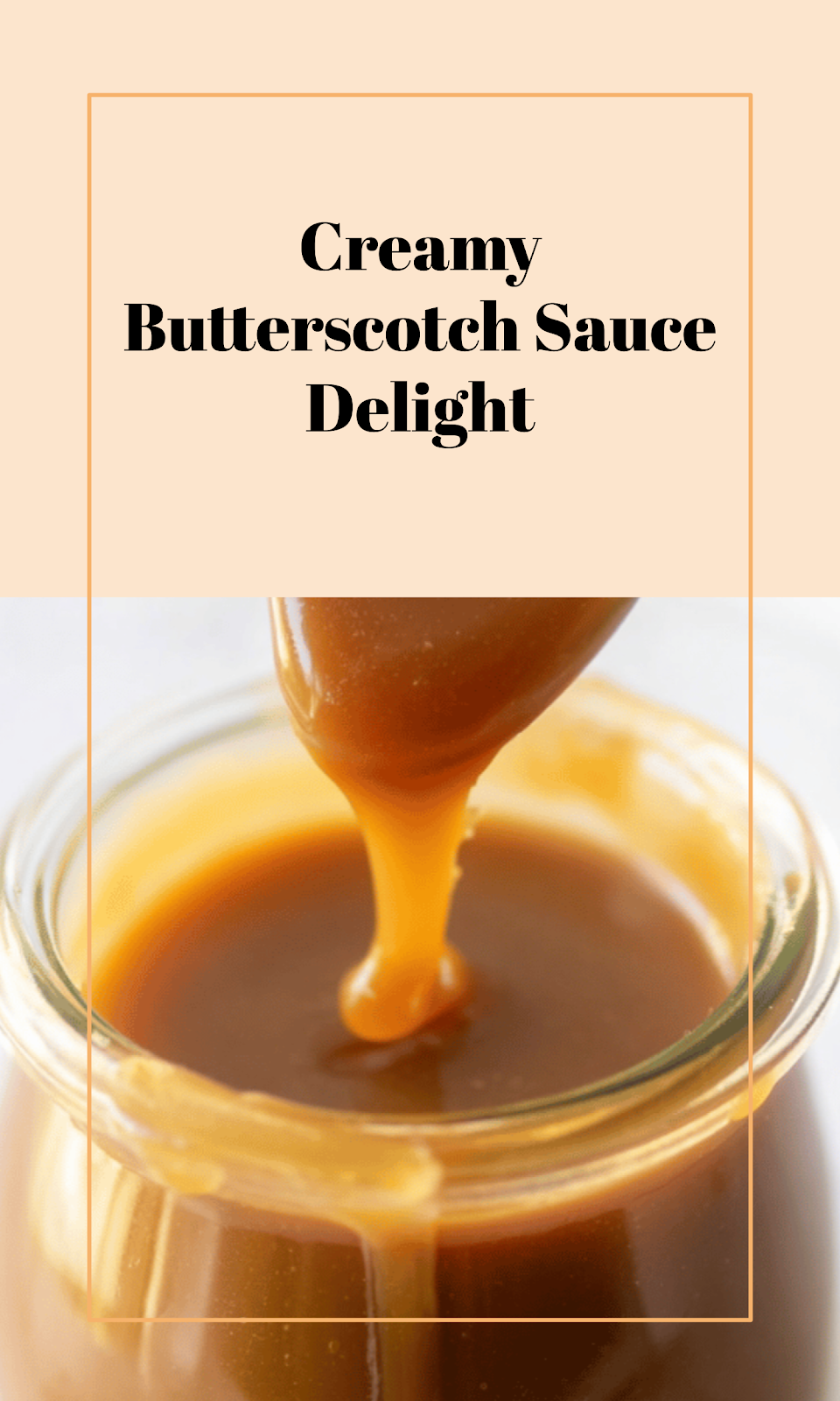 Silky Smooth Easy Butterscotch Sauce