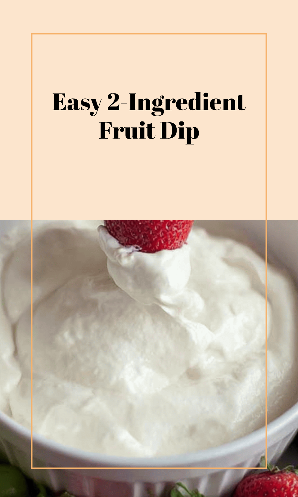 Simple 2-Ingredient Party Fruit Dip