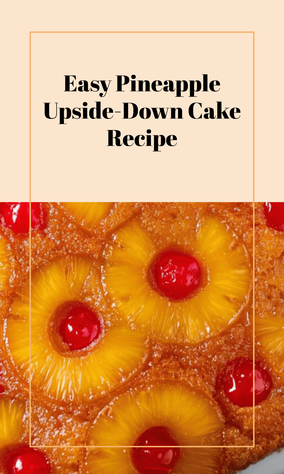 Simple Pineapple Upside Down Cake