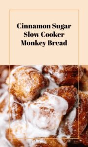 Slow Cooker Cinnamon Sugar Monkey Bread