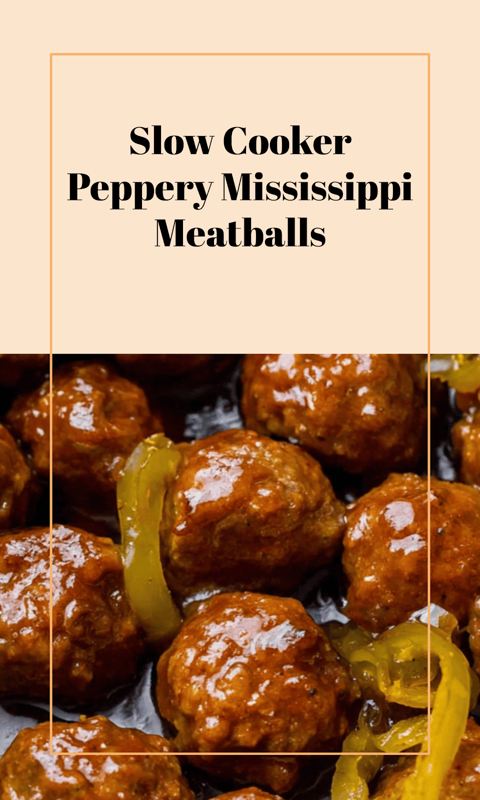Slow Cooker Mississippi Meatballs with Rich Peppery Sauce