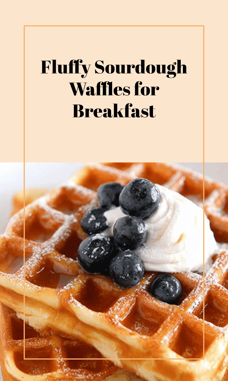 Sourdough Waffle Delight