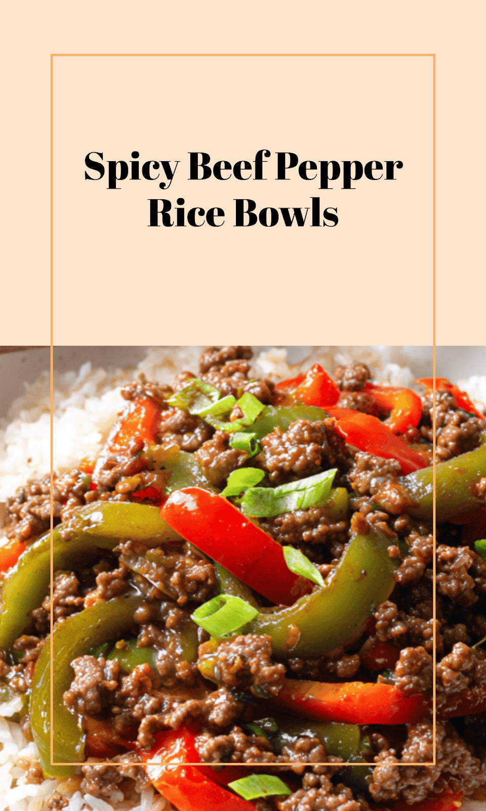 Spicy Asian Beef and Pepper Rice Bowls