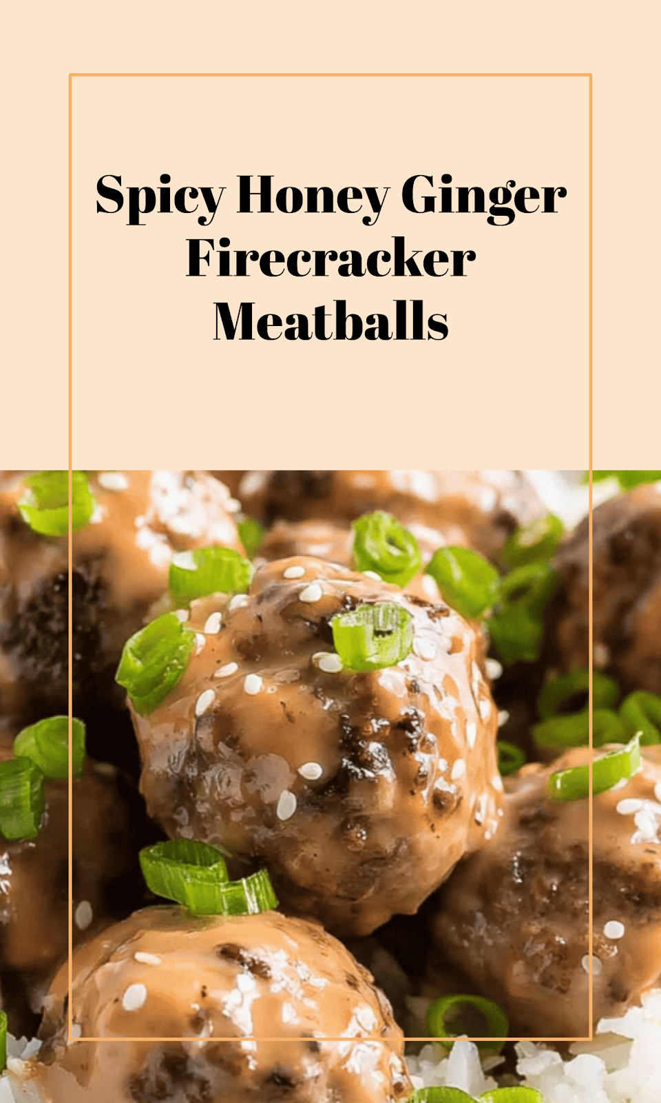 Spicy Honey-Ginger Firecracker Meatballs