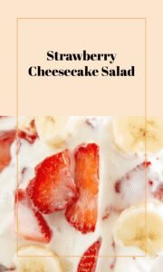 Strawberry Cheesecake Delight Salad
