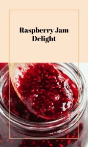 Sweet Raspberry Jam Delight