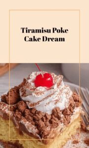 Tiramisu Poke Cake Delight