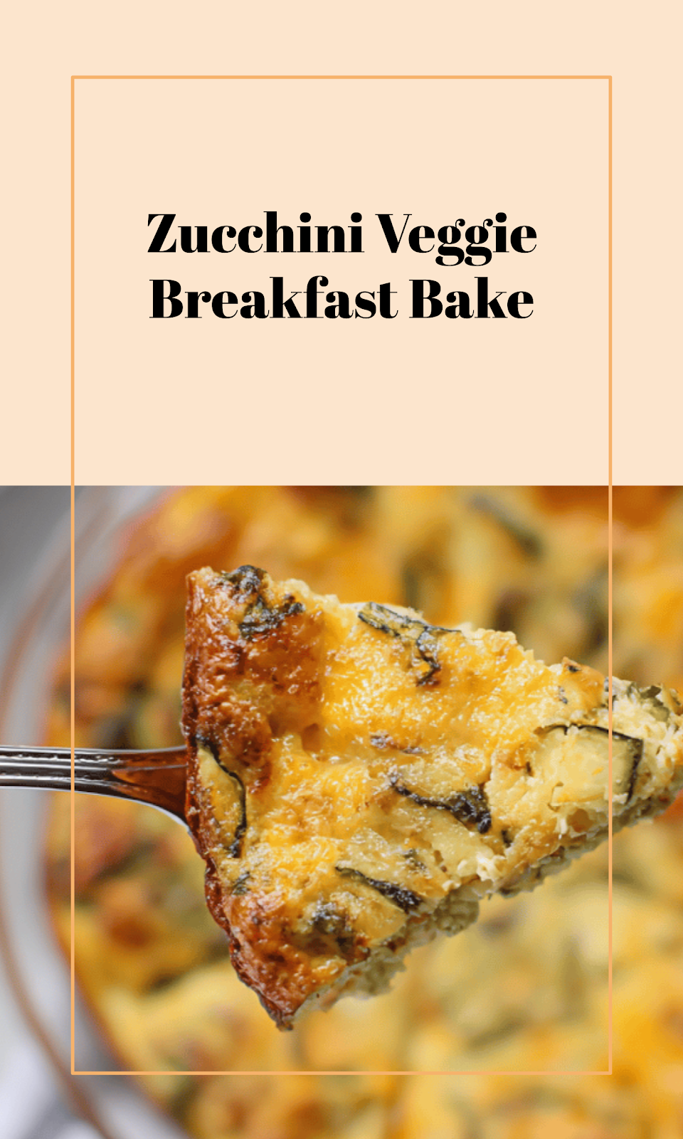 Veggie-Packed Crustless Zucchini Breakfast Bake